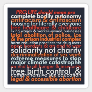 Pro Life Should Mean... 2022 edition Sticker